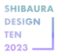 SHIBAURA DESIGN TEN 2023